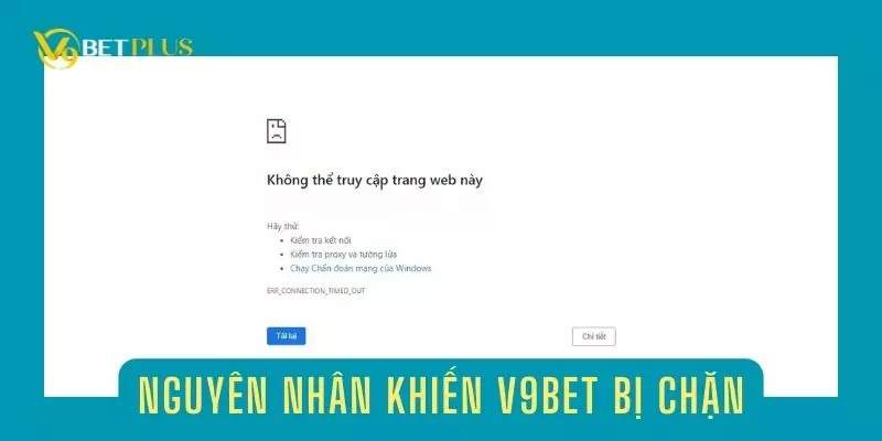 Lý do mà người chơi không truy cập được V9bet