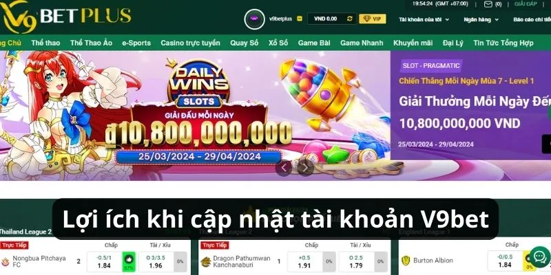 Những lợi ích khi hội viên cập nhật tài khoản V9bet đầy đủ